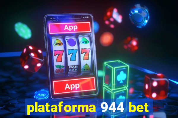 plataforma 944 bet